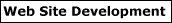 Web Site Development